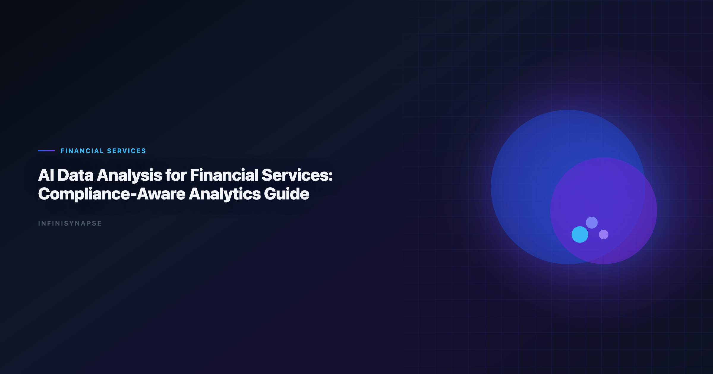 AI Data Analysis for Financial Services: Compliance-Aware Analytics Guide