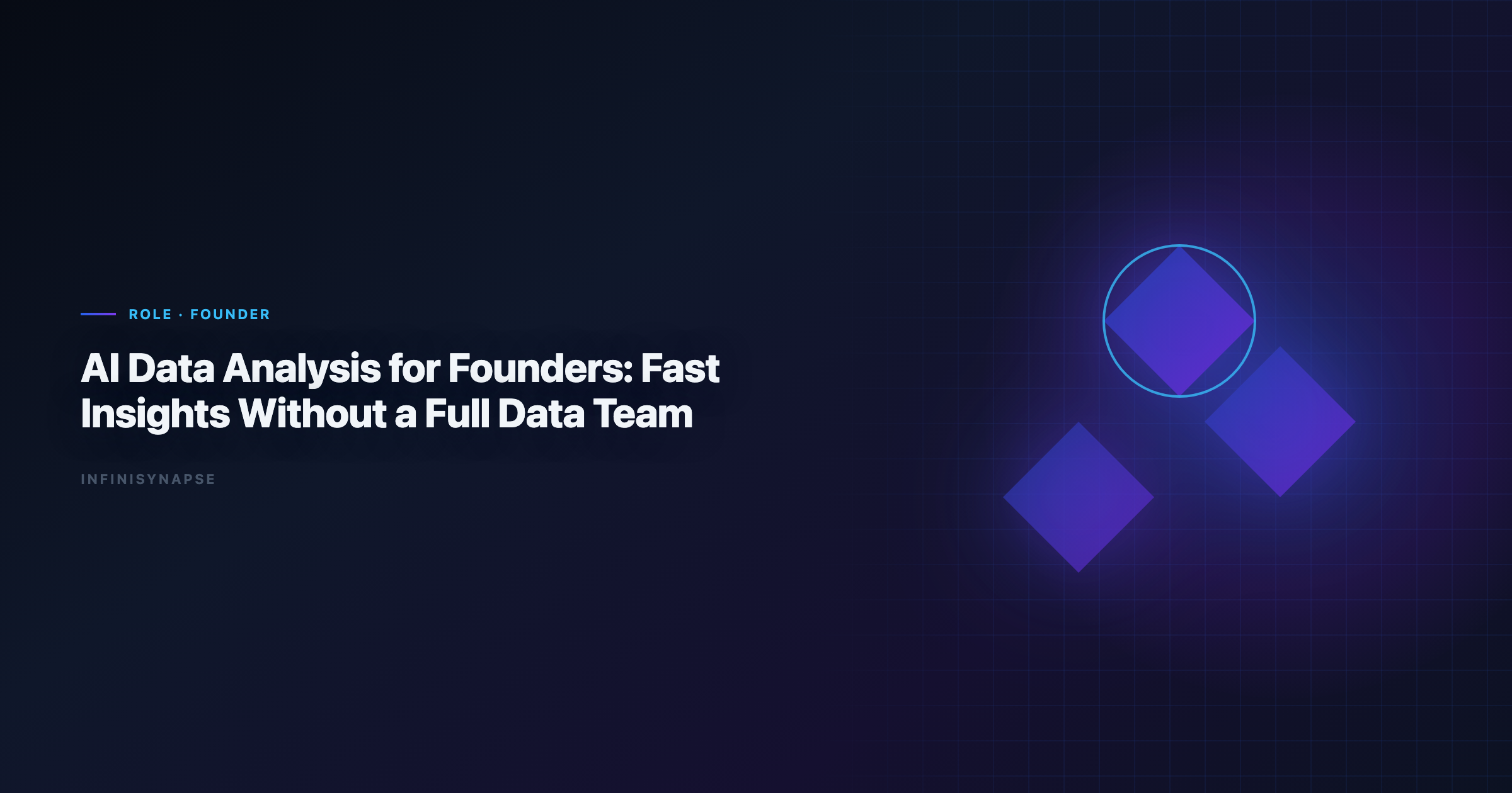 AI Data Analysis for Founders: Fast Insights Without a Full Data Team