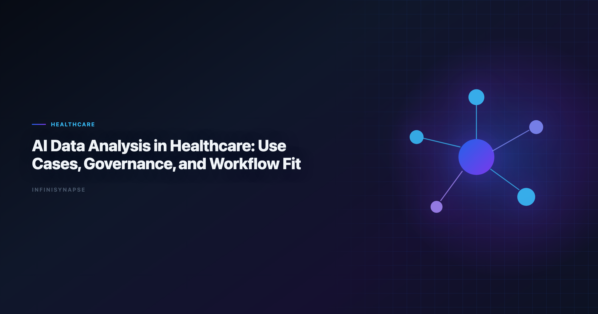 AI Data Analysis in Healthcare: Use Cases, Governance, and Workflow Fit