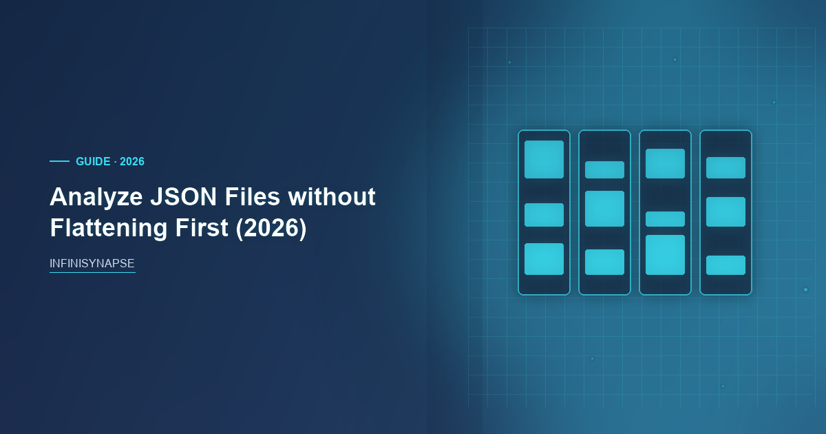 Analyze JSON Files: Bind, Then Replay — InfiniSynapse guide cover