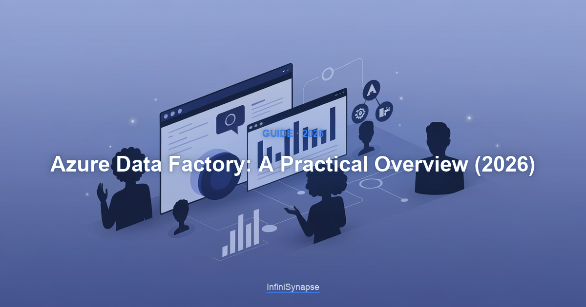 Overview of Azure Data Factory in 2026: orchestrating data movement and transformation across cloud and on-premises sources