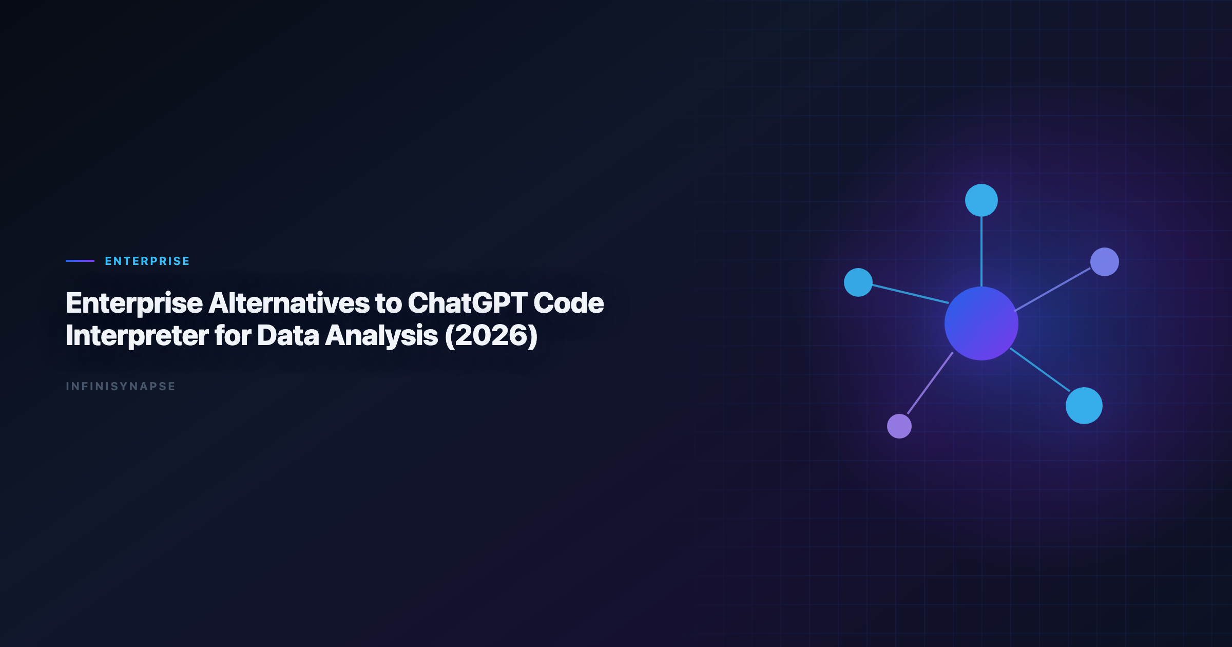 Enterprise alternatives to ChatGPT Code Interpreter mapped by governance, data connectivity, and automation depth