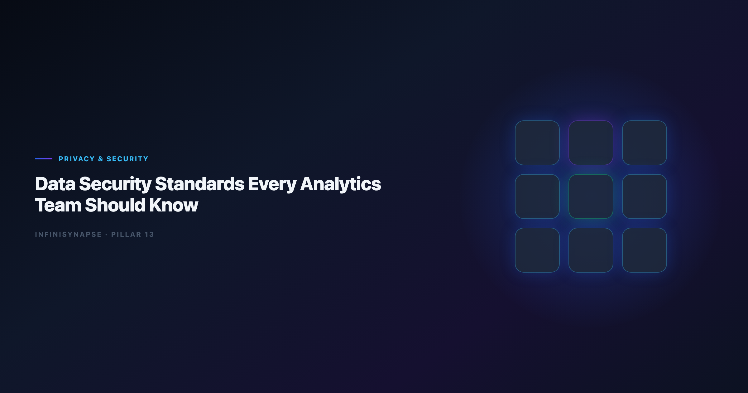 Data Security Standards Every Analytics Team Should Know