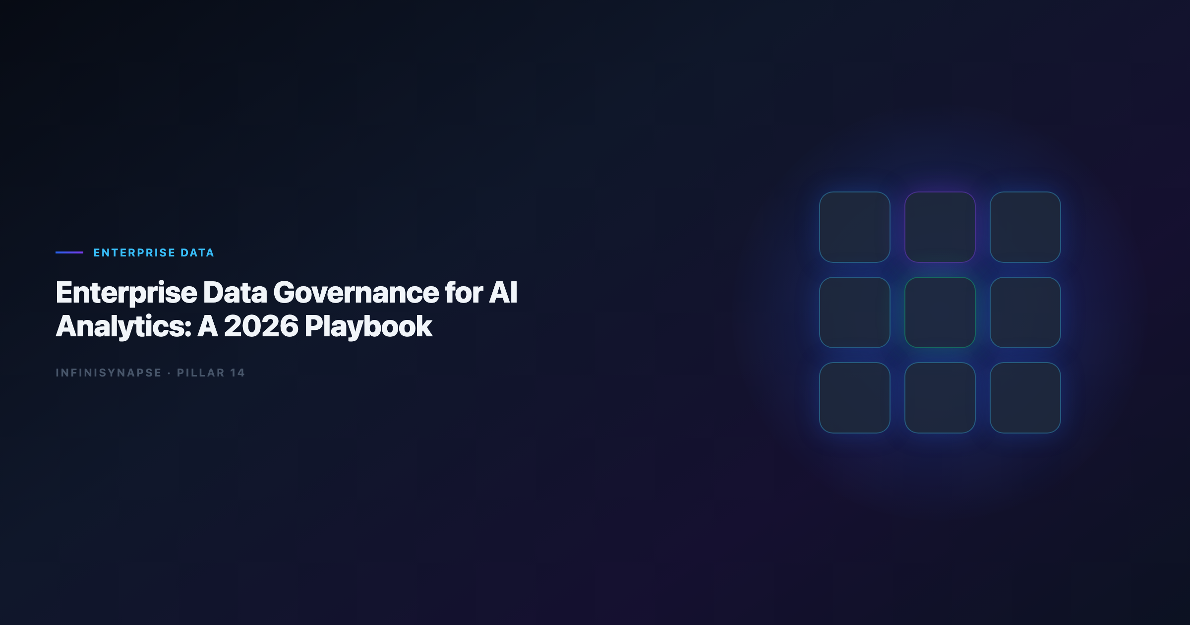 Enterprise Data Governance for AI Analytics: A 2026 Playbook