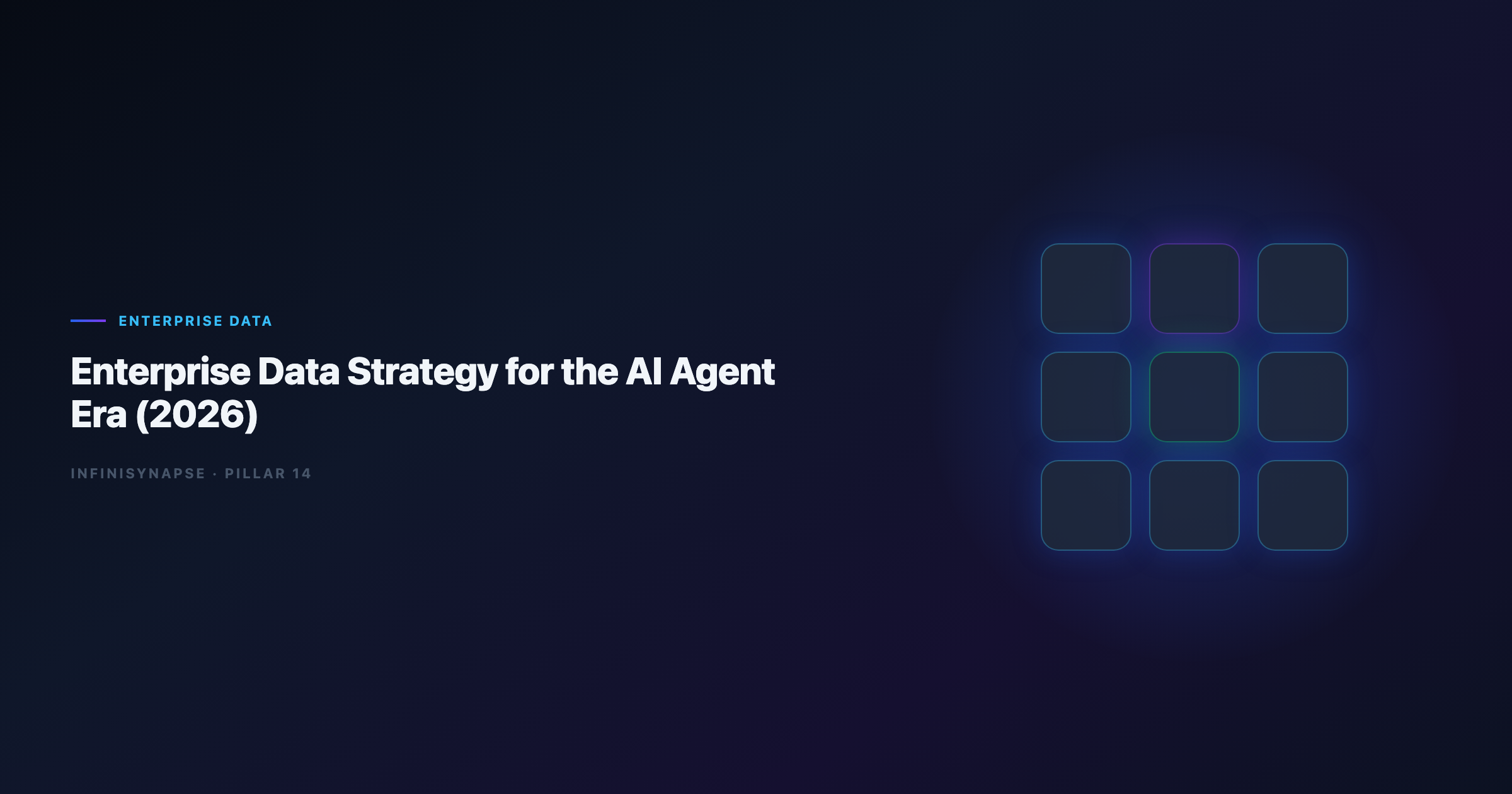 Enterprise Data Strategy for the AI Agent Era (2026)