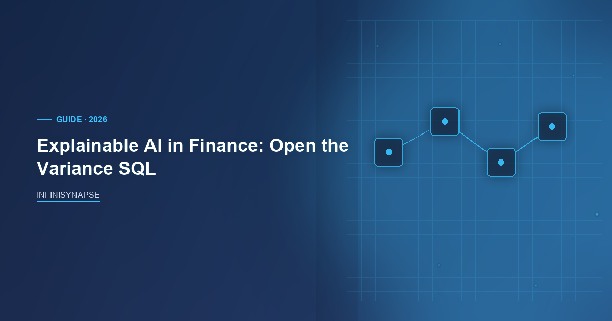 Explainable AI in Finance: Bind, Then Replay — InfiniSynapse guide cover
