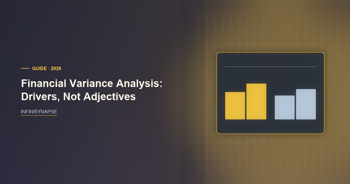 Financial Variance Analysis: Drivers, Not Adjectives