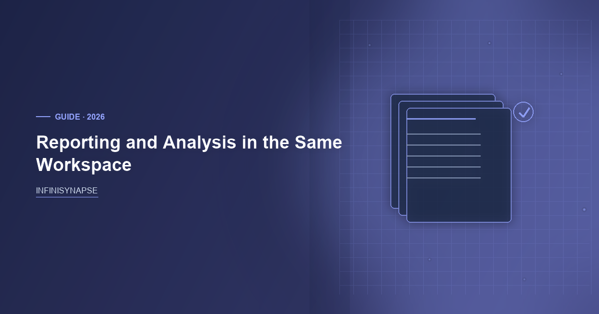 Reporting and Analysis: Bind, Then Replay — InfiniSynapse guide cover