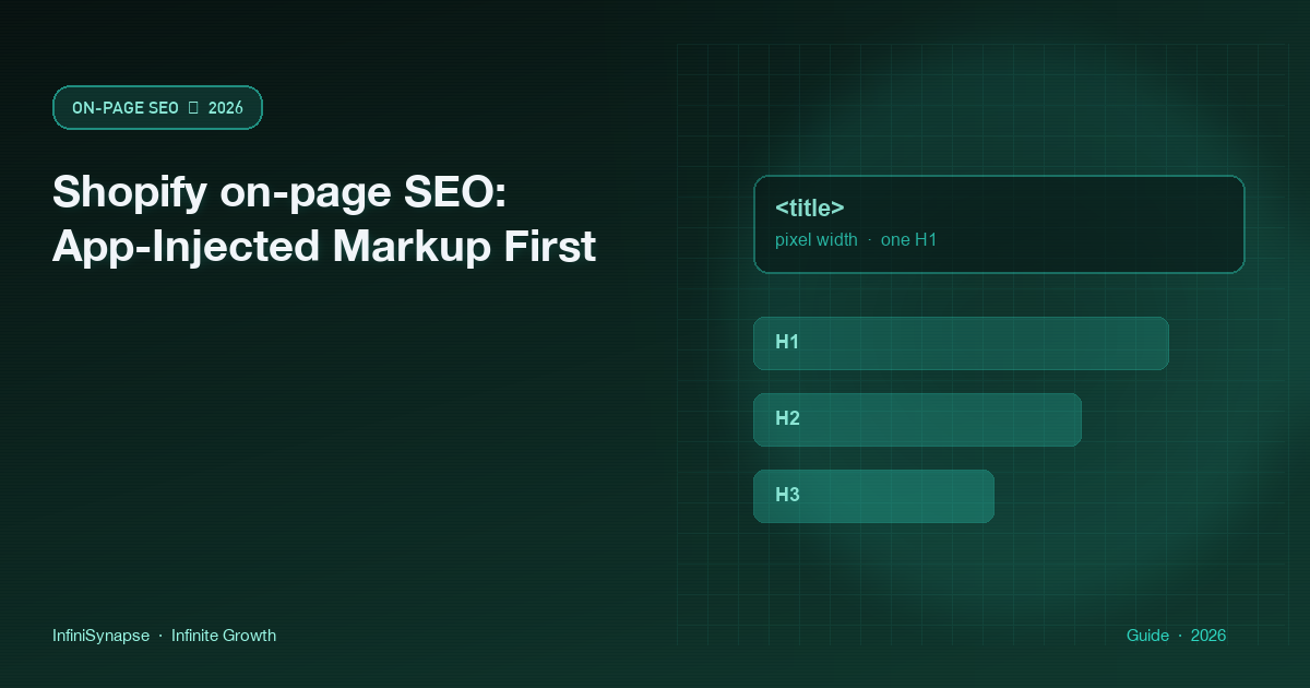 Shopify on-page SEO: read live HTML before you trust the theme editor